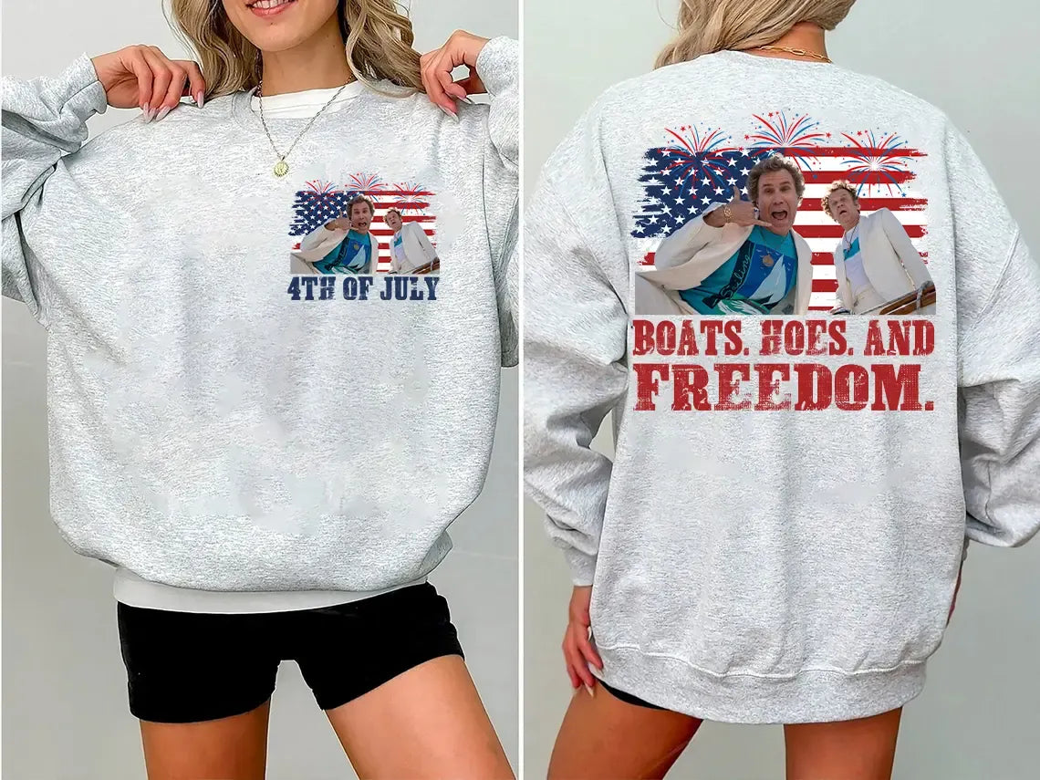 On The Fourth Of July Boats Hoes And Freedom Parody T-Shirt / Sweatshirt / Hoodie