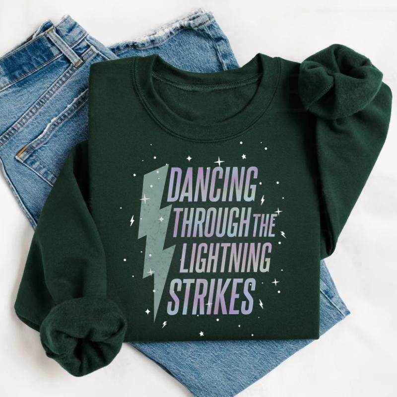 Dancing Through The Lightning T-Shirt / Sweatshirt / Hoodie