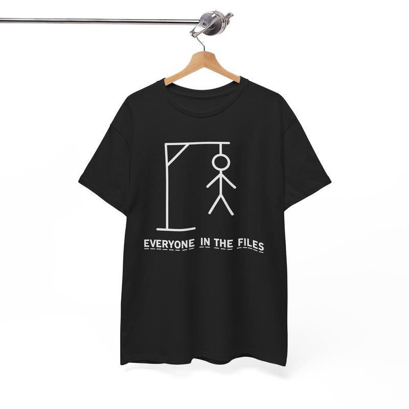 Everyone in the Files Unisex T-Shirt / Sweatshirt / Hoodie