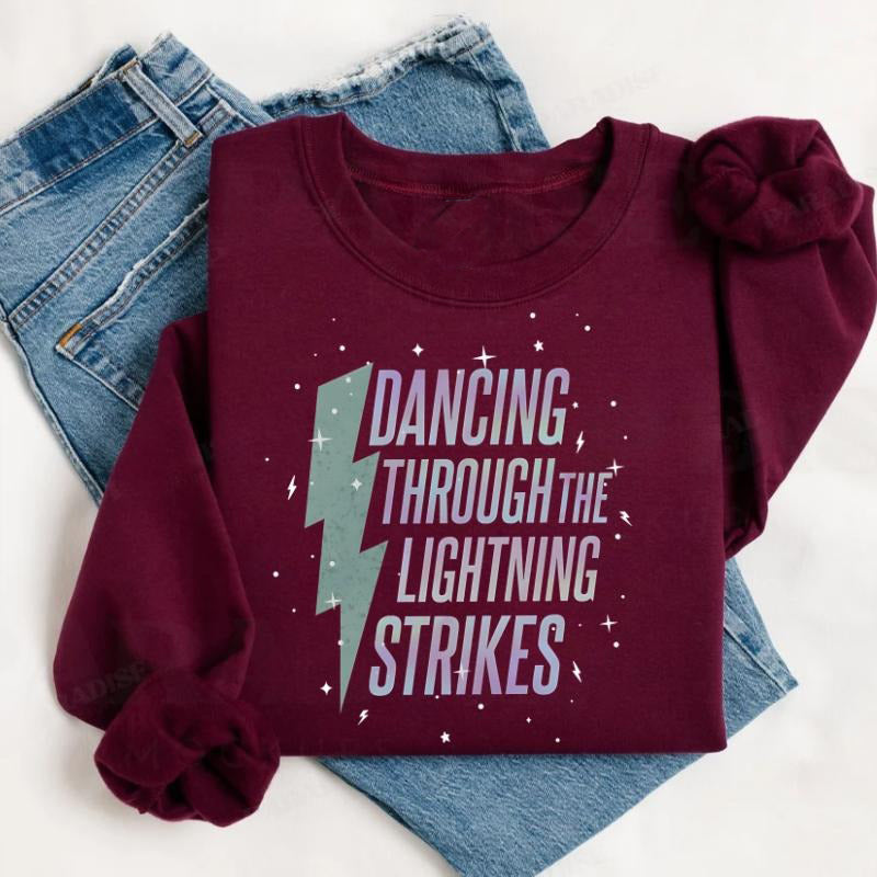 Dancing Through The Lightning T-Shirt / Sweatshirt / Hoodie