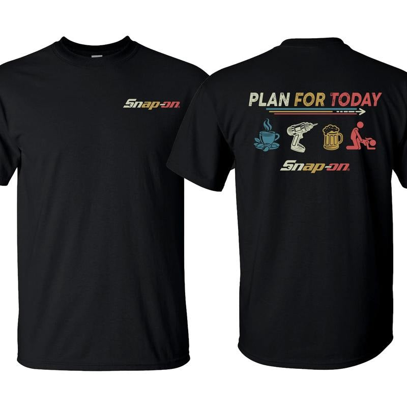 PLAN FOR DAY Snap-on T-Shirt / Sweatshirt / Hoodie