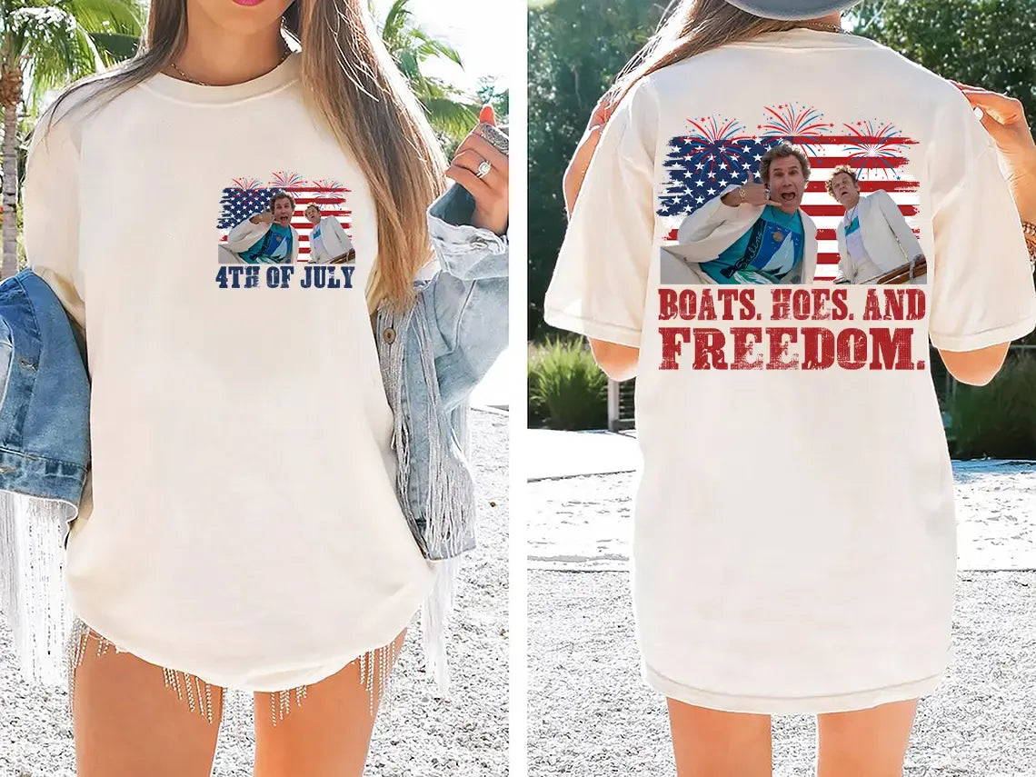 On The Fourth Of July Boats Hoes And Freedom Parody T-Shirt / Sweatshirt / Hoodie