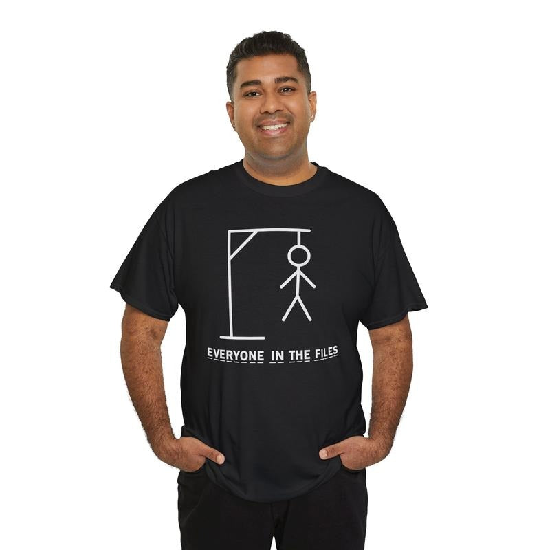 Everyone in the Files Unisex T-Shirt / Sweatshirt / Hoodie