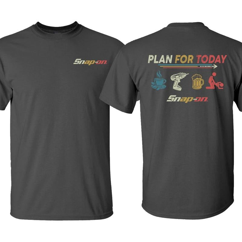 PLAN FOR DAY Snap-on T-Shirt / Sweatshirt / Hoodie