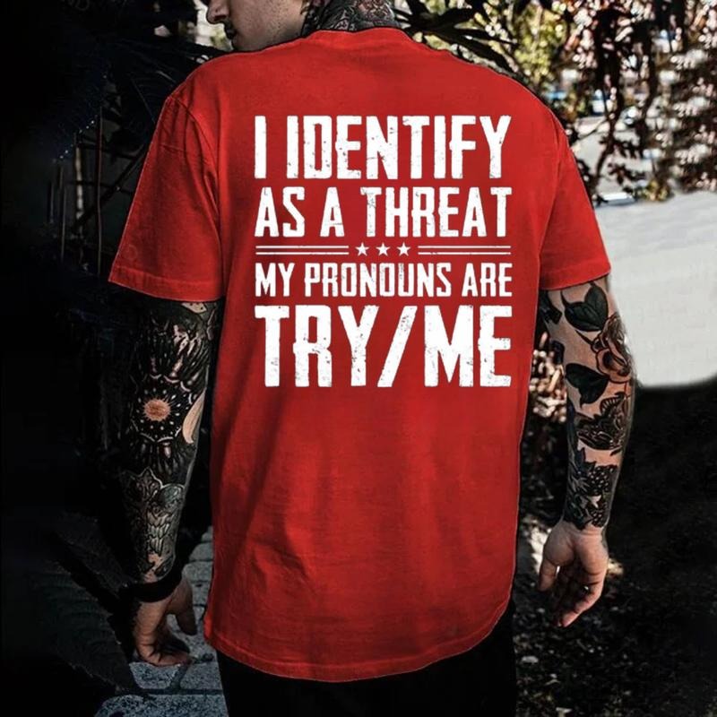 Bold Statement “I Identify As A Threat” T-Shirt / Sweatshirt / Hoodie