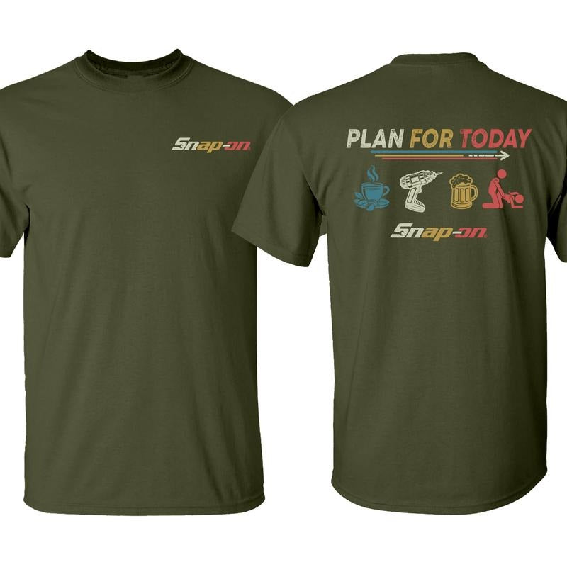 PLAN FOR DAY Snap-on T-Shirt / Sweatshirt / Hoodie