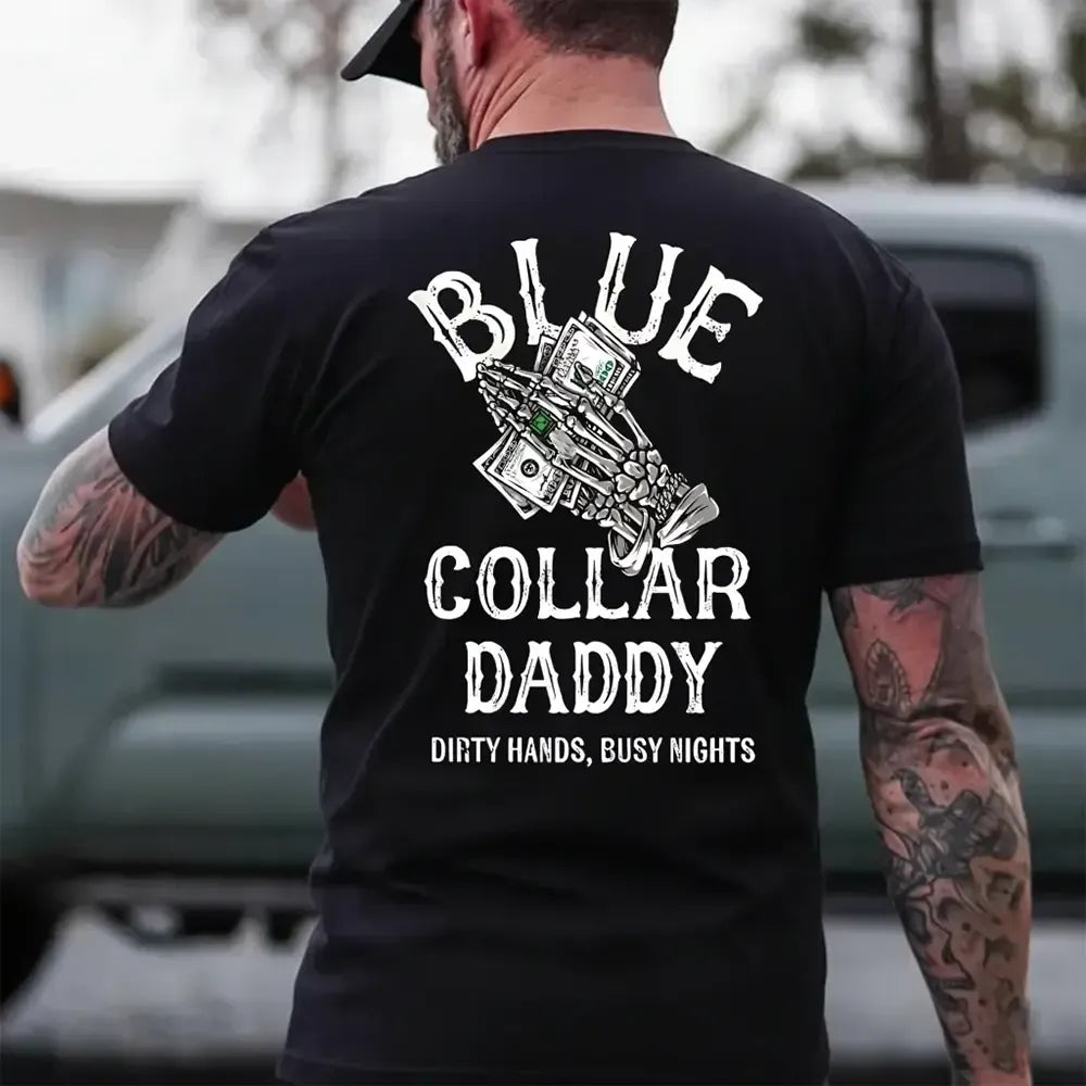 Blue Collar Daddy Dirty Hands Busy Nights Skull Graphic T-Shirt / Sweatshirt / Hoodie
