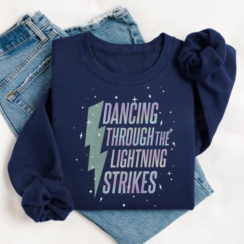 Dancing Through The Lightning T-Shirt / Sweatshirt / Hoodie