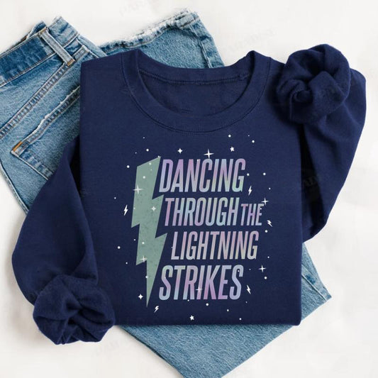 Dancing Through The Lightning T-Shirt / Sweatshirt / Hoodie