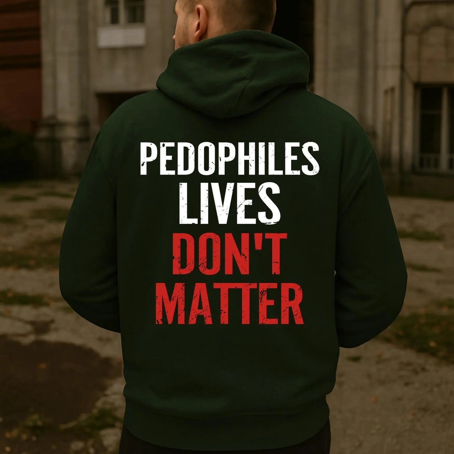 Pedophiles Lives Don't Matter T-Shirt / Sweatshirt / Hoodie