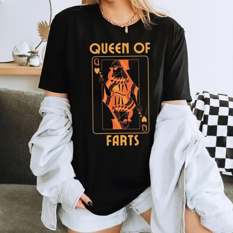 Queen Of Farts T-Shirt / Sweatshirt / Hoodie