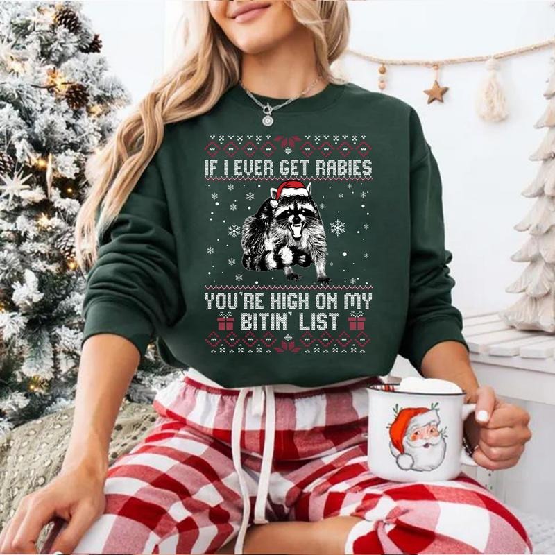 If I Ever Get Rabies Christmas T-Shirt / Sweatshirt / Hoodie