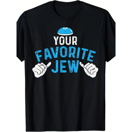 Funny Your Favorite Jew Jewish T-Shirt / Sweatshirt / Hoodie