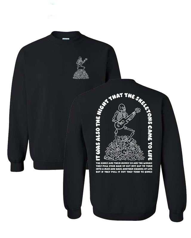 The Night That The Skeletons Came To Life Funny Unisex Casual T-Shirt / Sweatshirt / Hoodie