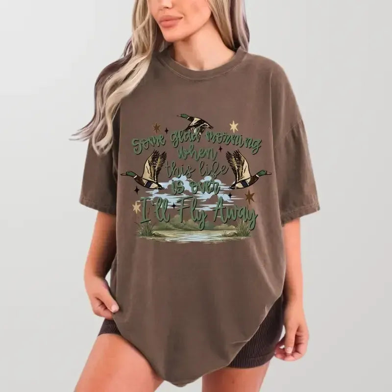 I’ll Fly Away Christian Inspirational Duck Hunting Western Cowboy T-Shirt / Sweatshirt / Hoodie