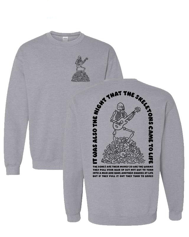 The Night That The Skeletons Came To Life Funny Unisex Casual T-Shirt / Sweatshirt / Hoodie