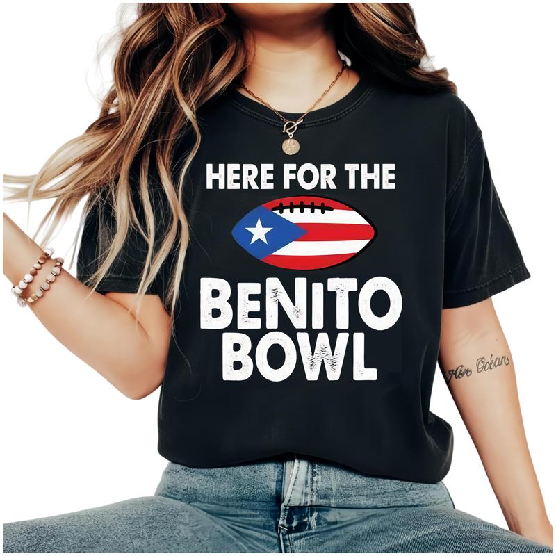 Here For The BENITO BOWL Puerto Rico Flag Football Graphic T-Shirt / Sweatshirt / Hoodie