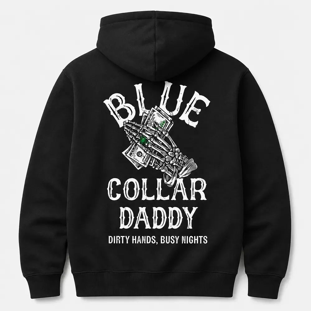 Blue Collar Daddy Dirty Hands Busy Nights Skull Graphic T-Shirt / Sweatshirt / Hoodie