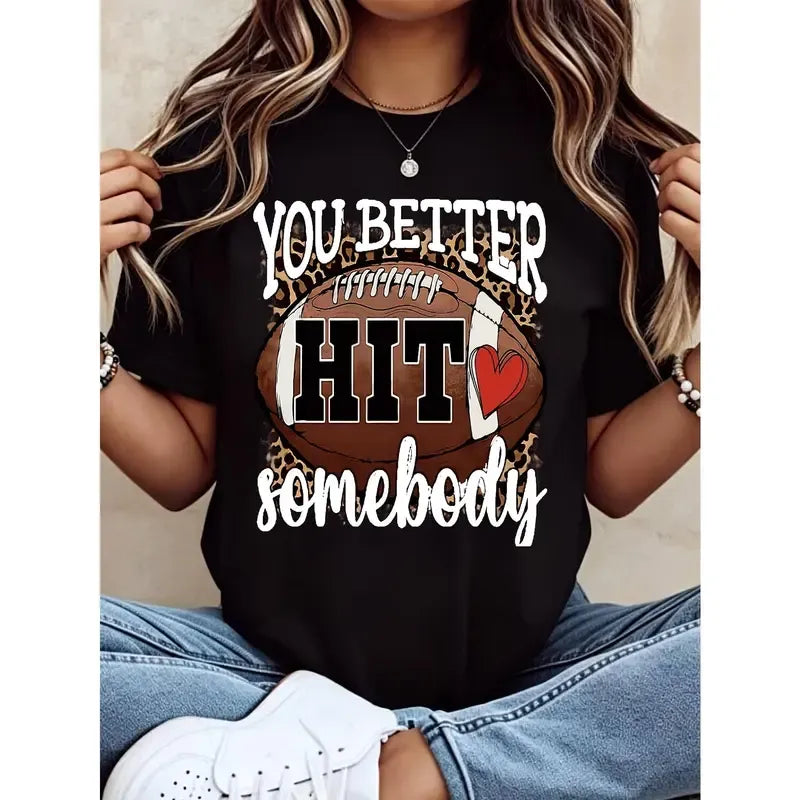 You Better Hit Somebody Football Game Day Casual Leopard Print T-Shirt / Sweatshirt / Hoodie