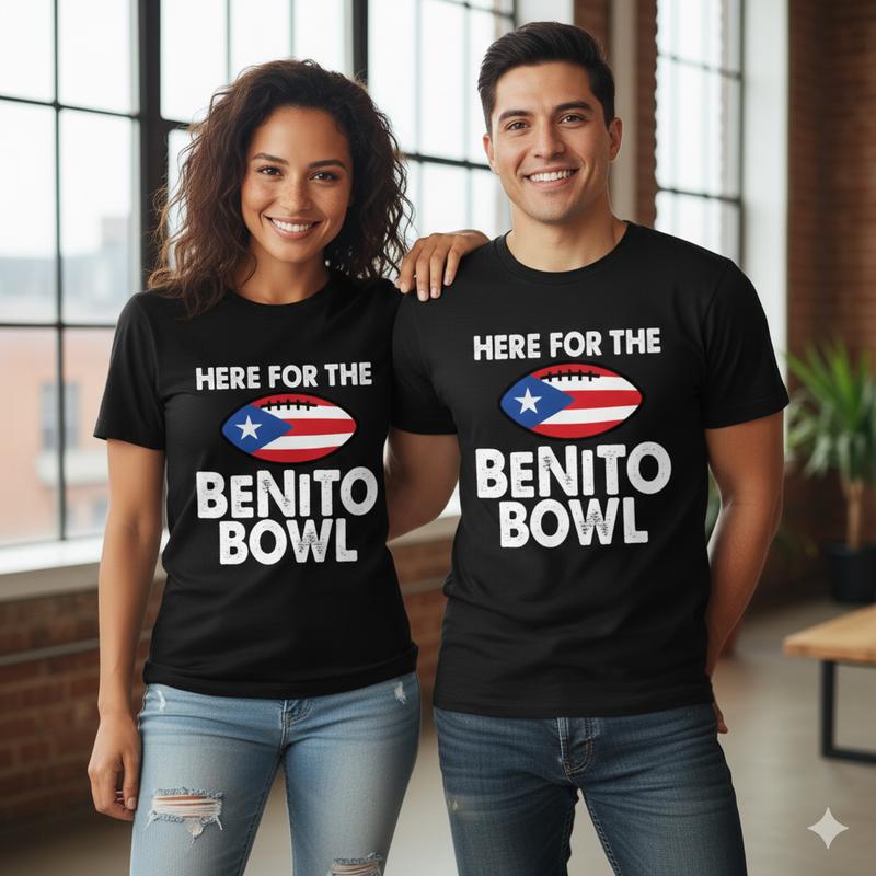 Here For The BENITO BOWL Puerto Rico Flag Football Graphic T-Shirt / Sweatshirt / Hoodie