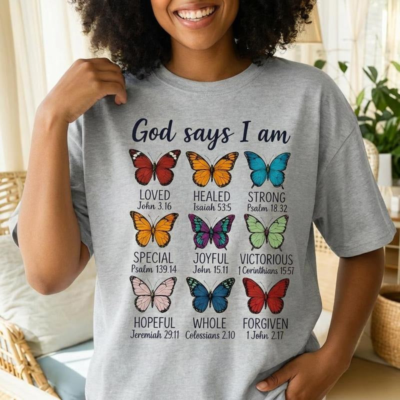 God Says I Am Christian Butterfly Faith Graphic T-Shirt / Sweatshirt / Hoodie