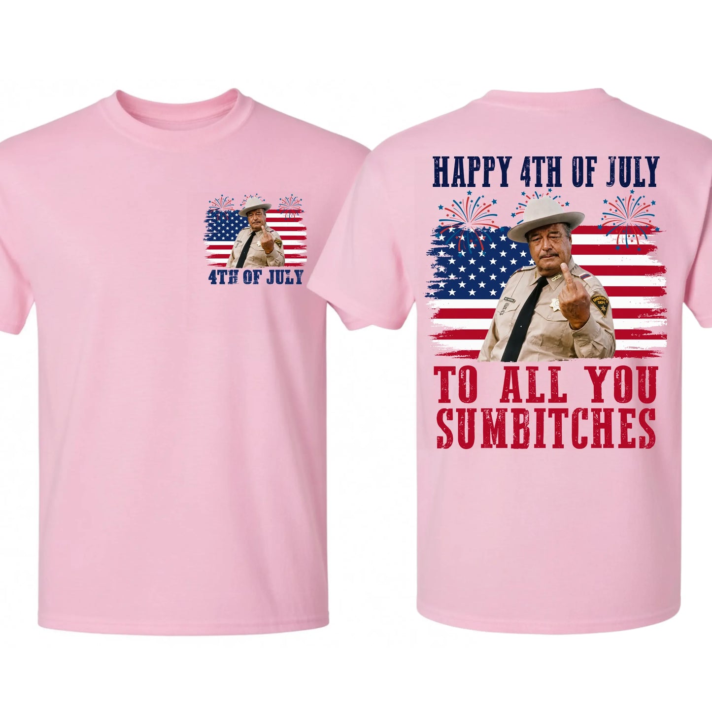 Happy 4th Of July To All You Sumbitches Smokey And The Bandit Movie Classic Movie Quote T-Shirt / Sweatshirt / Hoodie