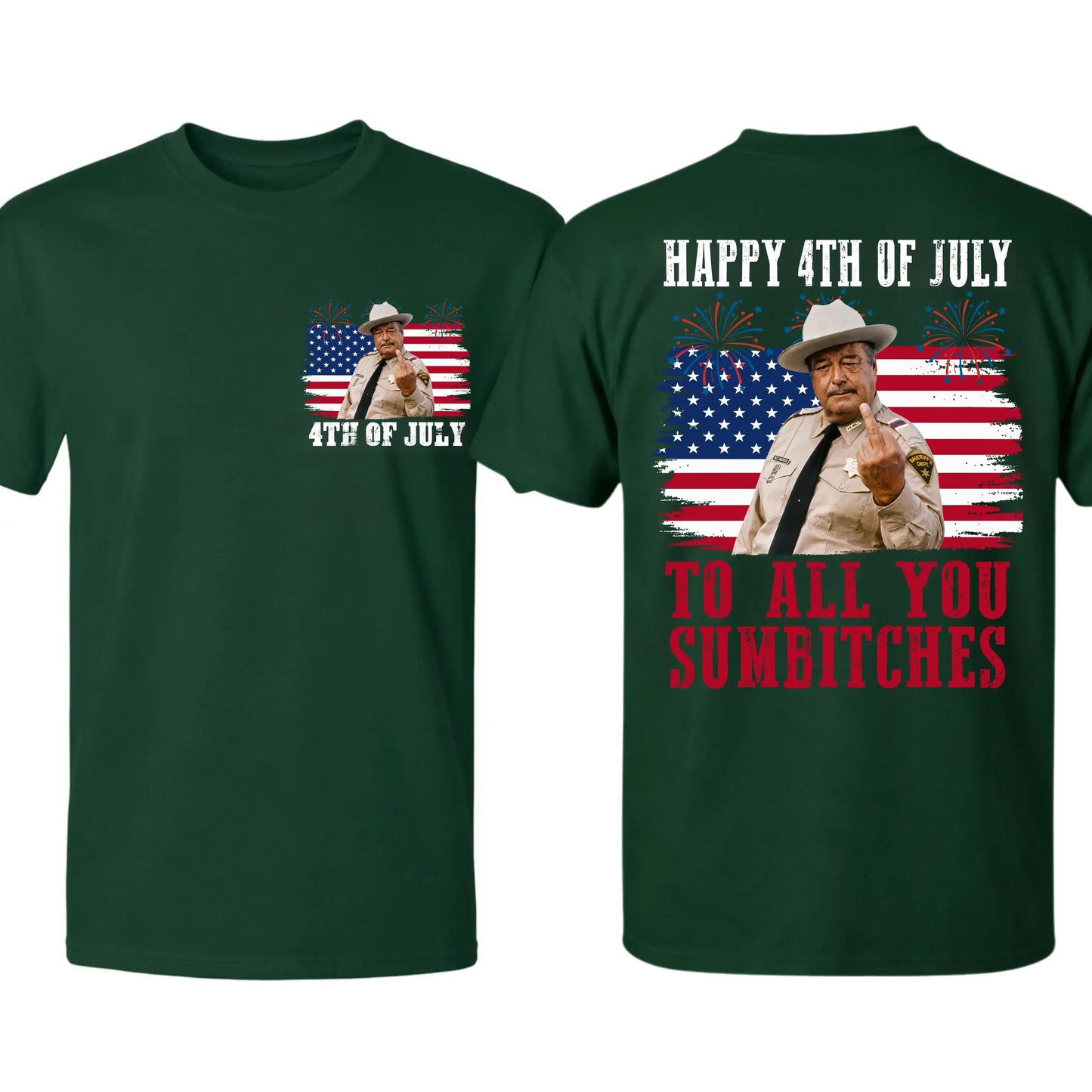 Happy 4th Of July To All You Sumbitches Smokey And The Bandit Movie Classic Movie Quote T-Shirt / Sweatshirt / Hoodie