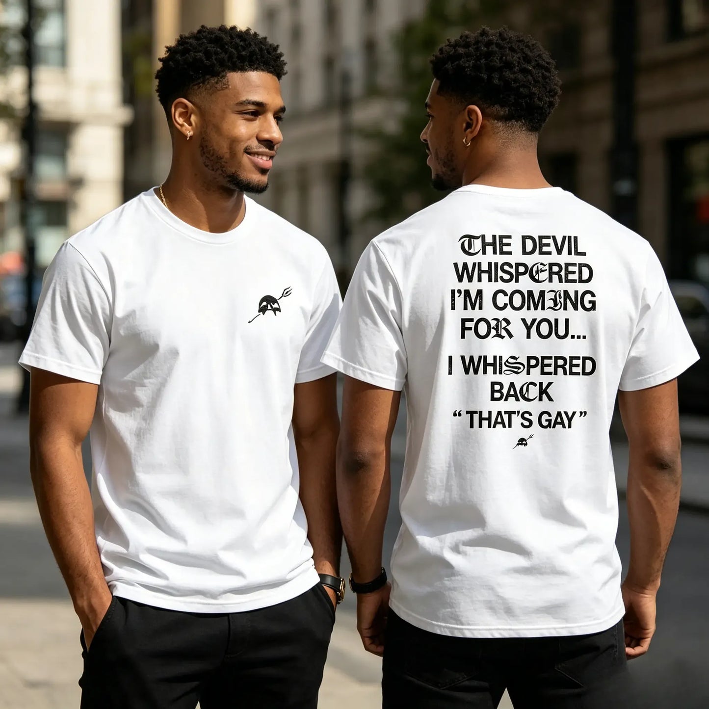The Devil Whispered I'm Coming For You T-Shirt / Sweatshirt / Hoodie