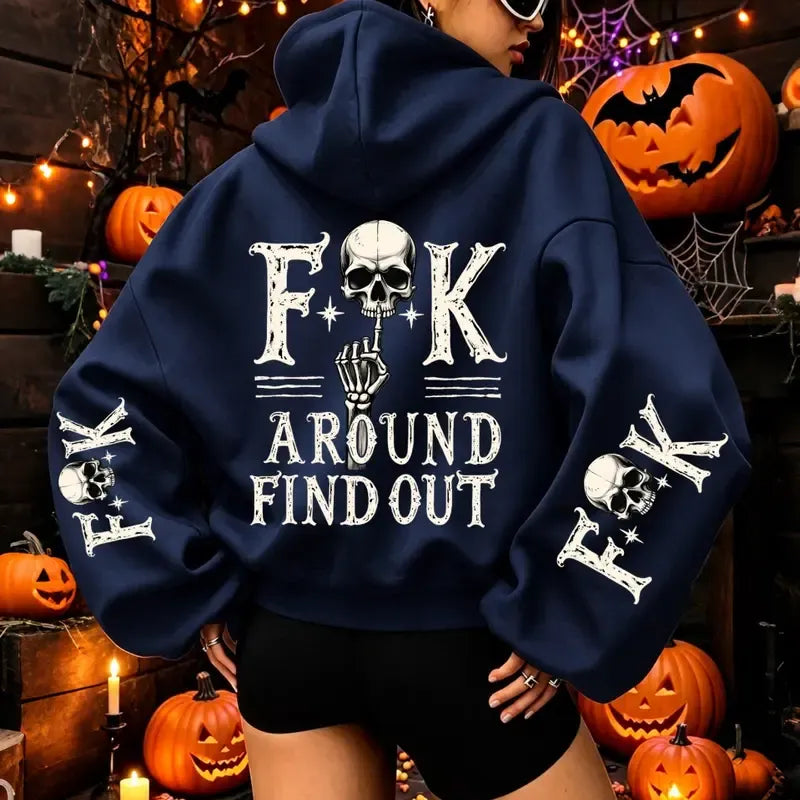 Fuck Around And Find Out Print T-Shirt / Sweatshirt / Hoodie