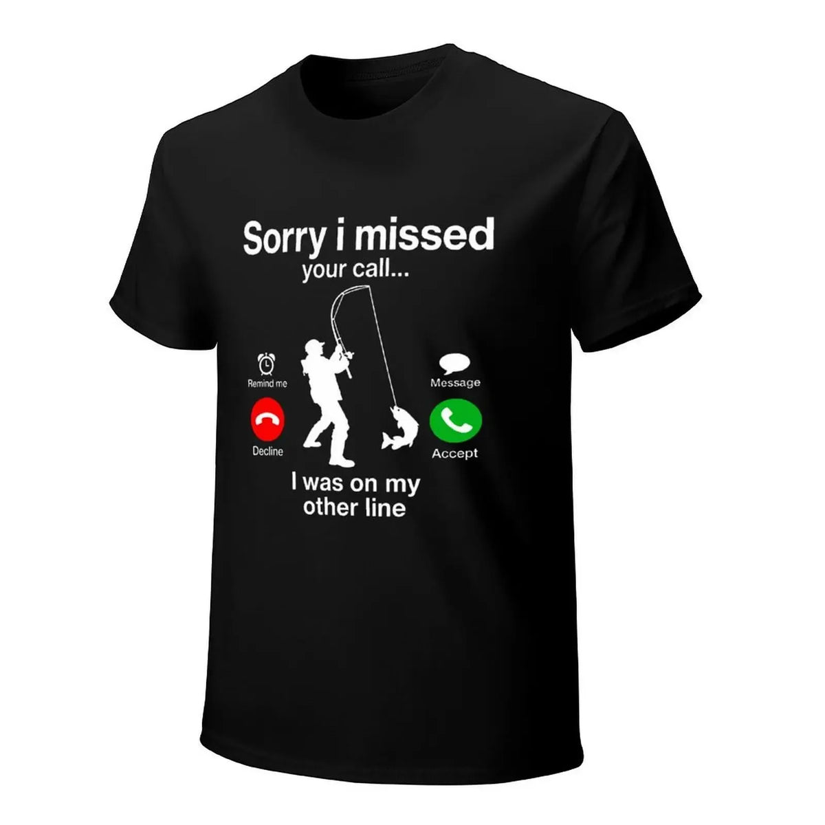 Fishing Phone Call With Fishing Line T-Shirt / Sweatshirt / Hoodie