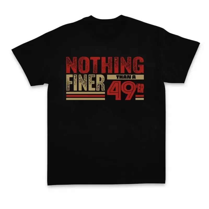 San Francisco Football Fan Gift 49th Birthday T-Shirt / Sweatshirt / Hoodie