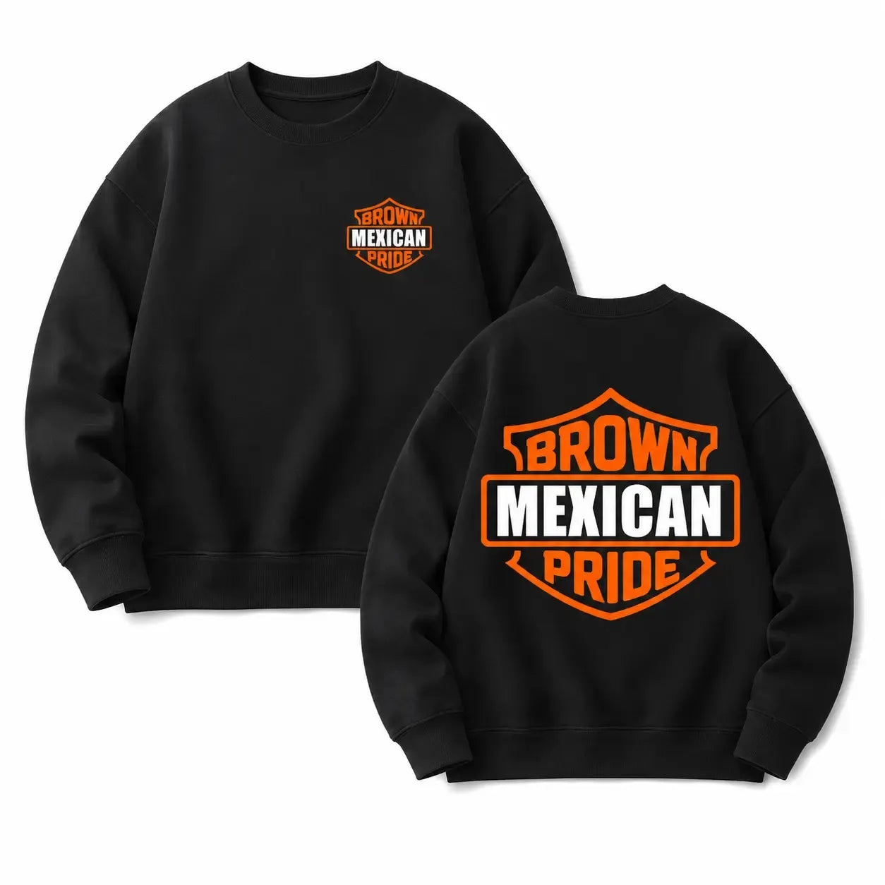 Mexican Brown Pride T-Shirt / Sweatshirt / Hoodie