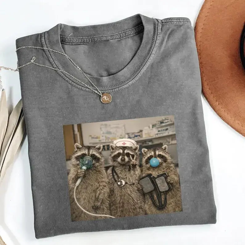 Funny Nurse Raccoon Emergency Department Registered Nursing School Healthcare Worker Gift T-Shirt / Sweatshirt / Hoodie