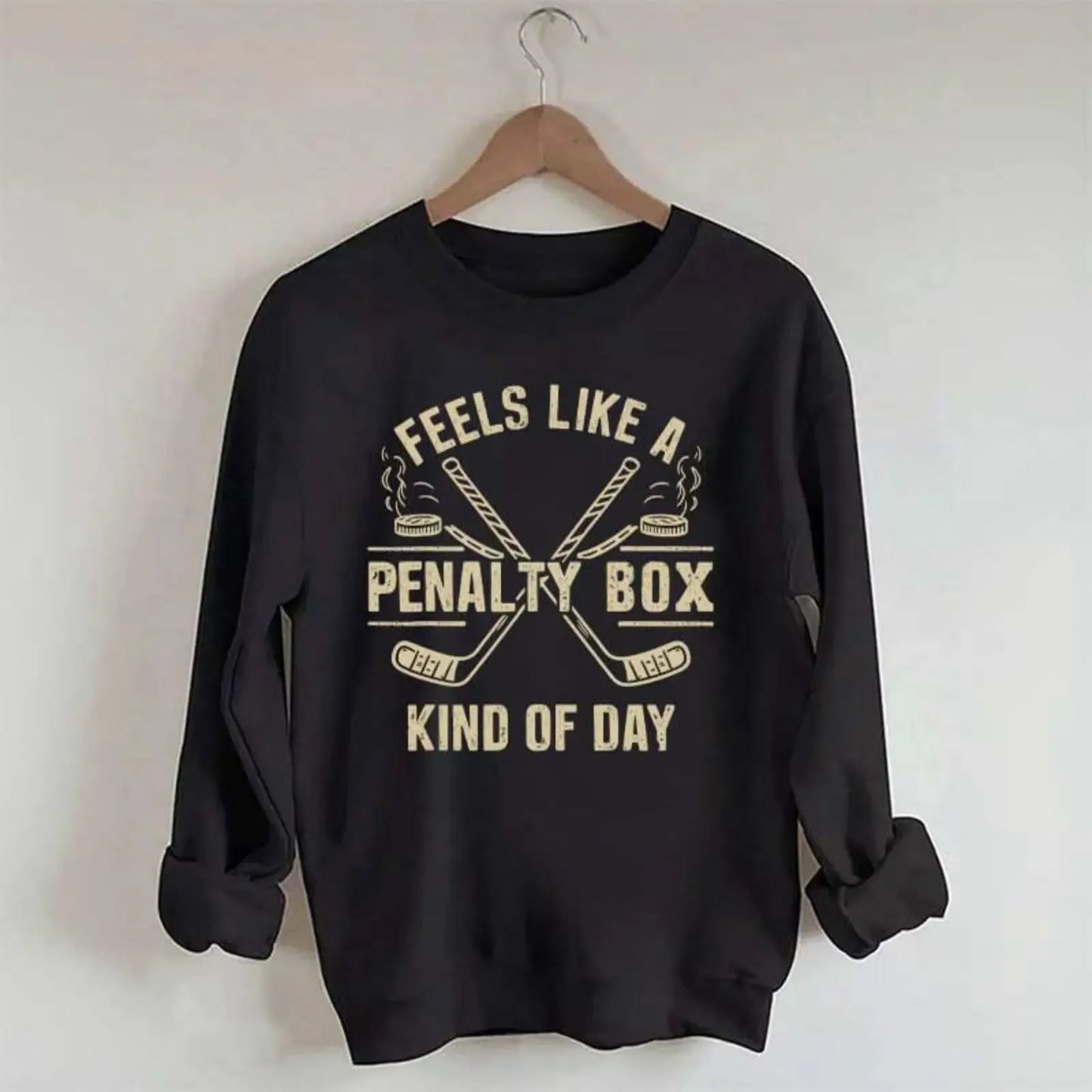Feels Like A Penalty Box Kind Of Day Hockey Fan Vintage Graphic T-Shirt / Sweatshirt / Hoodie