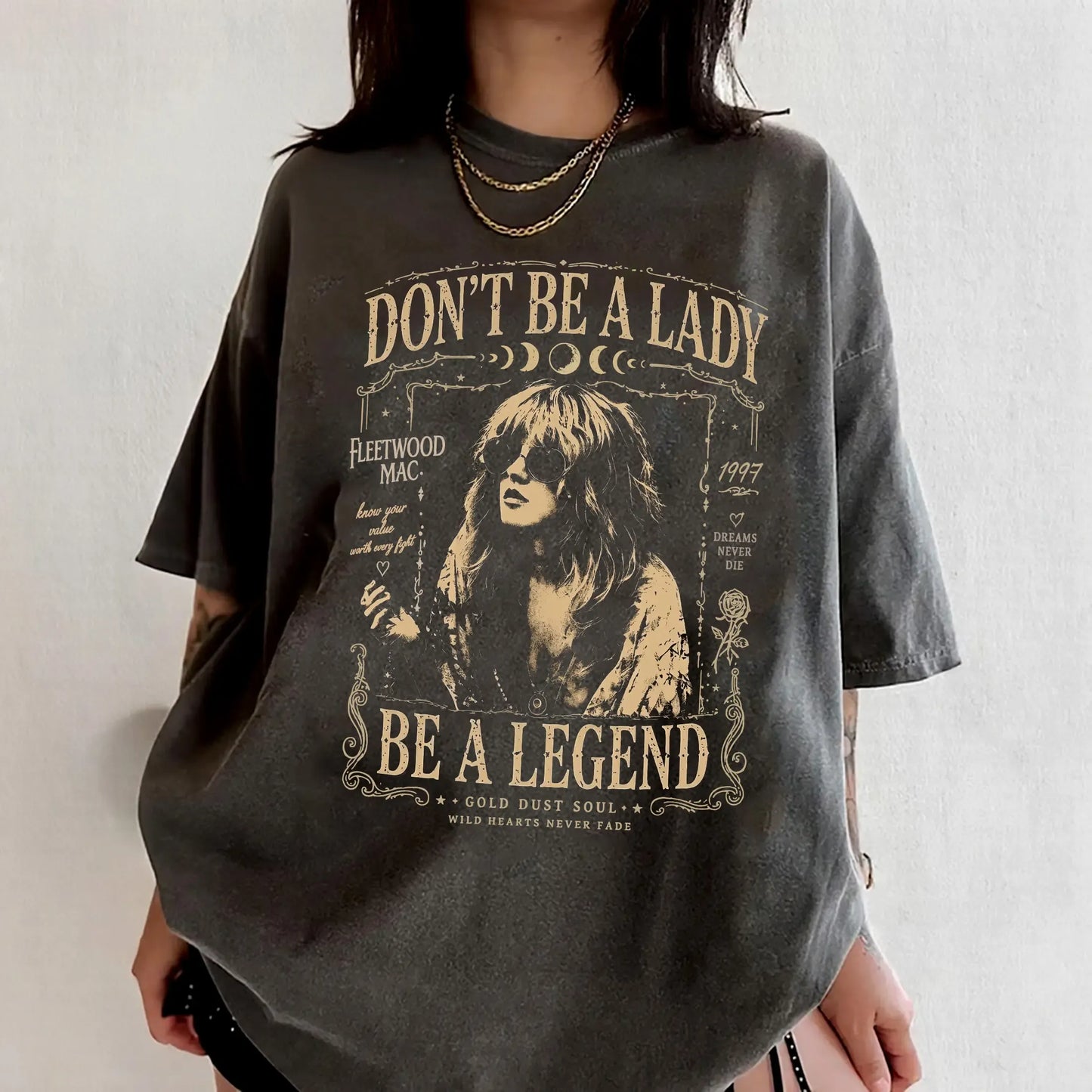 Vintage Steviie Nicks Don't Be A Lady Be A Legend Graphic T-Shirt / Sweatshirt / Hoodie