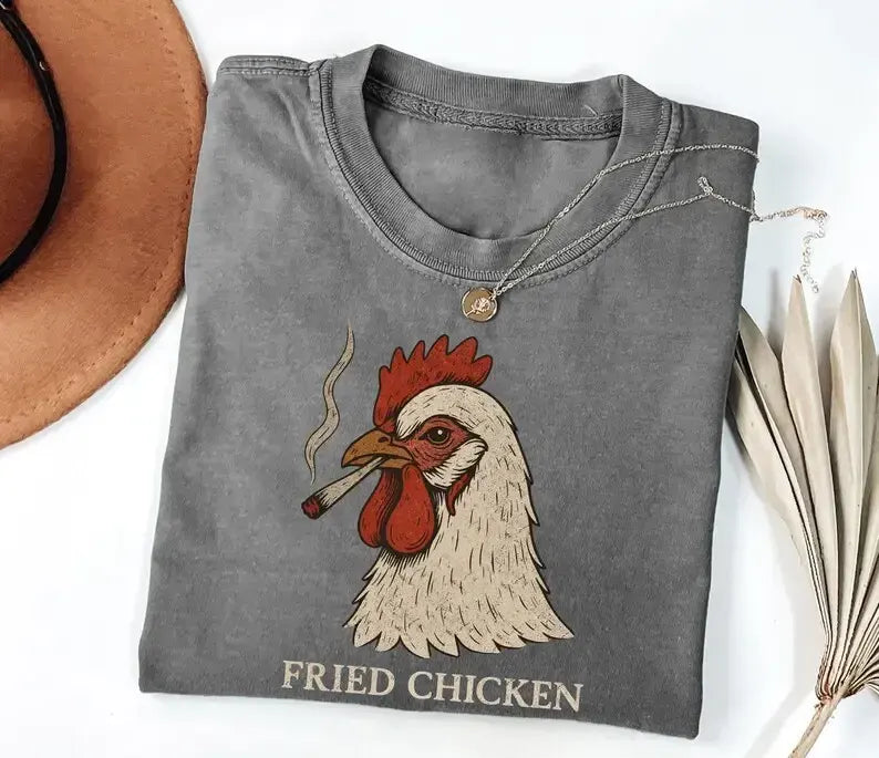 Funny Fried Chicken Smoking Rooster Sarcastic Dark Humor T-Shirt / Sweatshirt / Hoodie