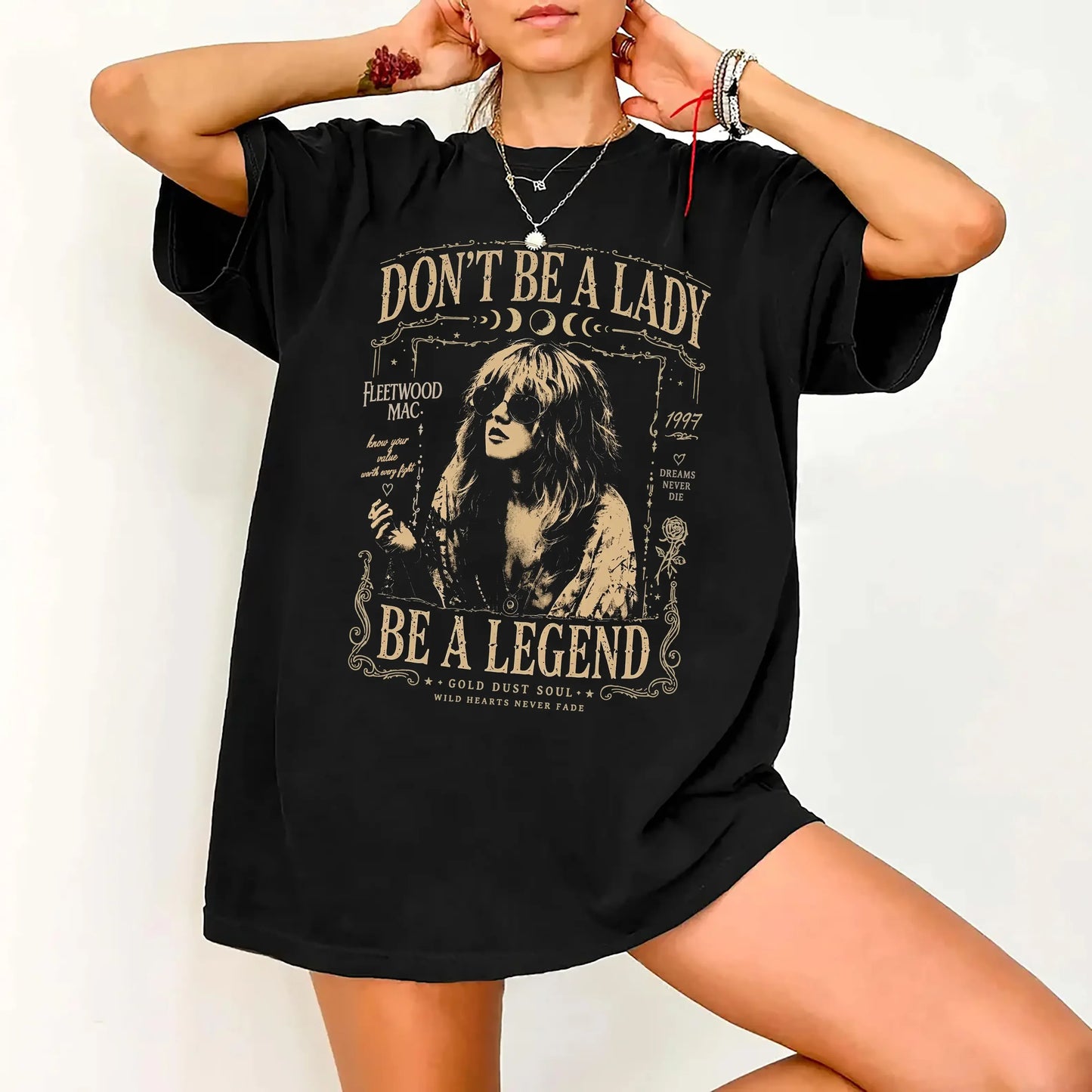 Vintage Steviie Nicks Don't Be A Lady Be A Legend Graphic T-Shirt / Sweatshirt / Hoodie