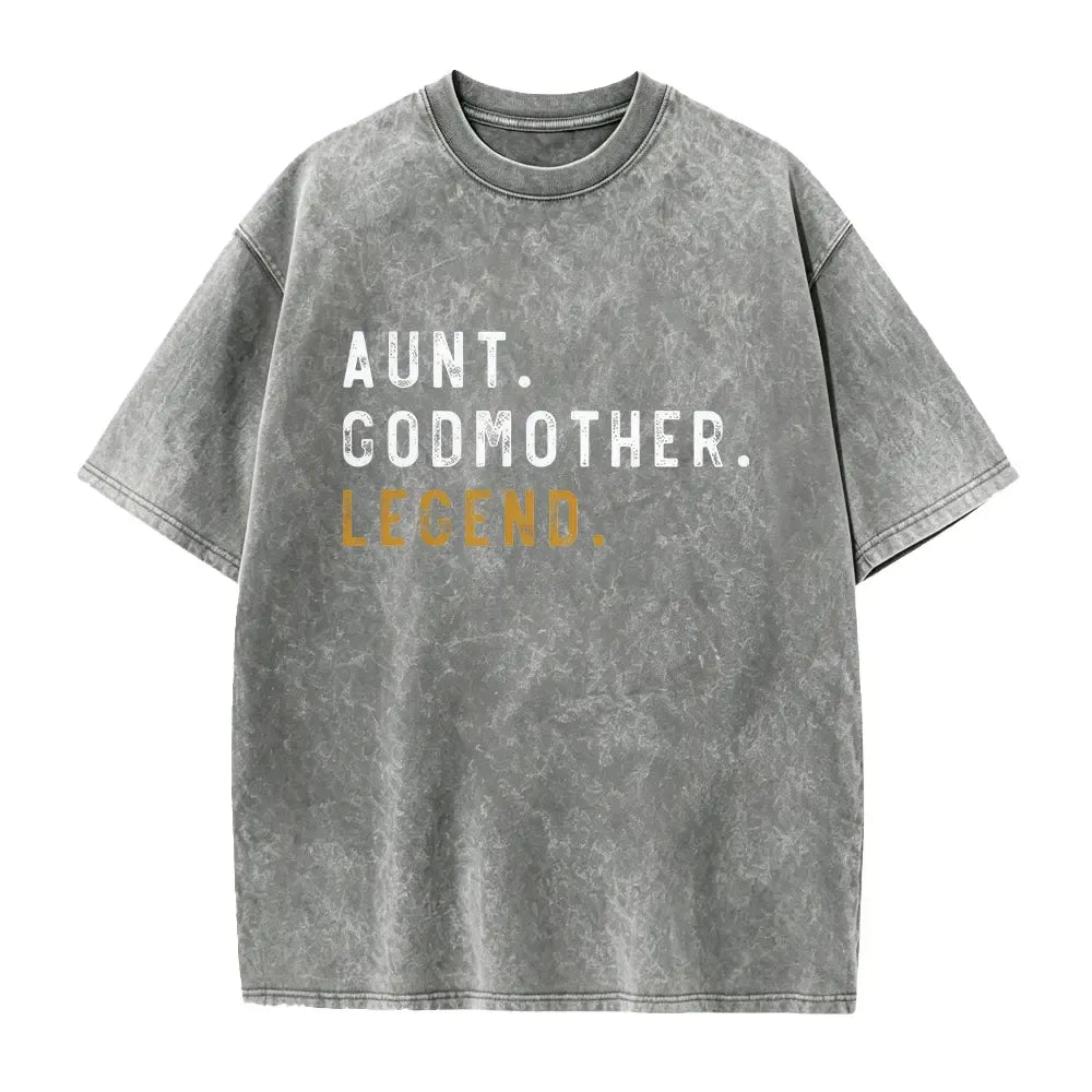 Aunt Godmother Legend Funny Godparent Gift T-Shirt / Sweatshirt / Hoodie