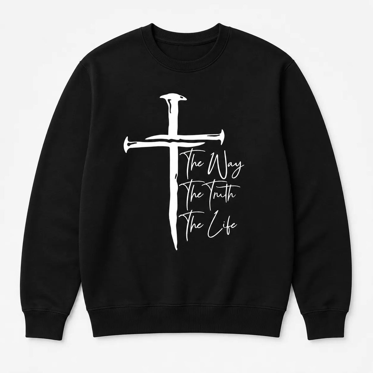The Way The Truth The Life T-Shirt / Sweatshirt / Hoodie