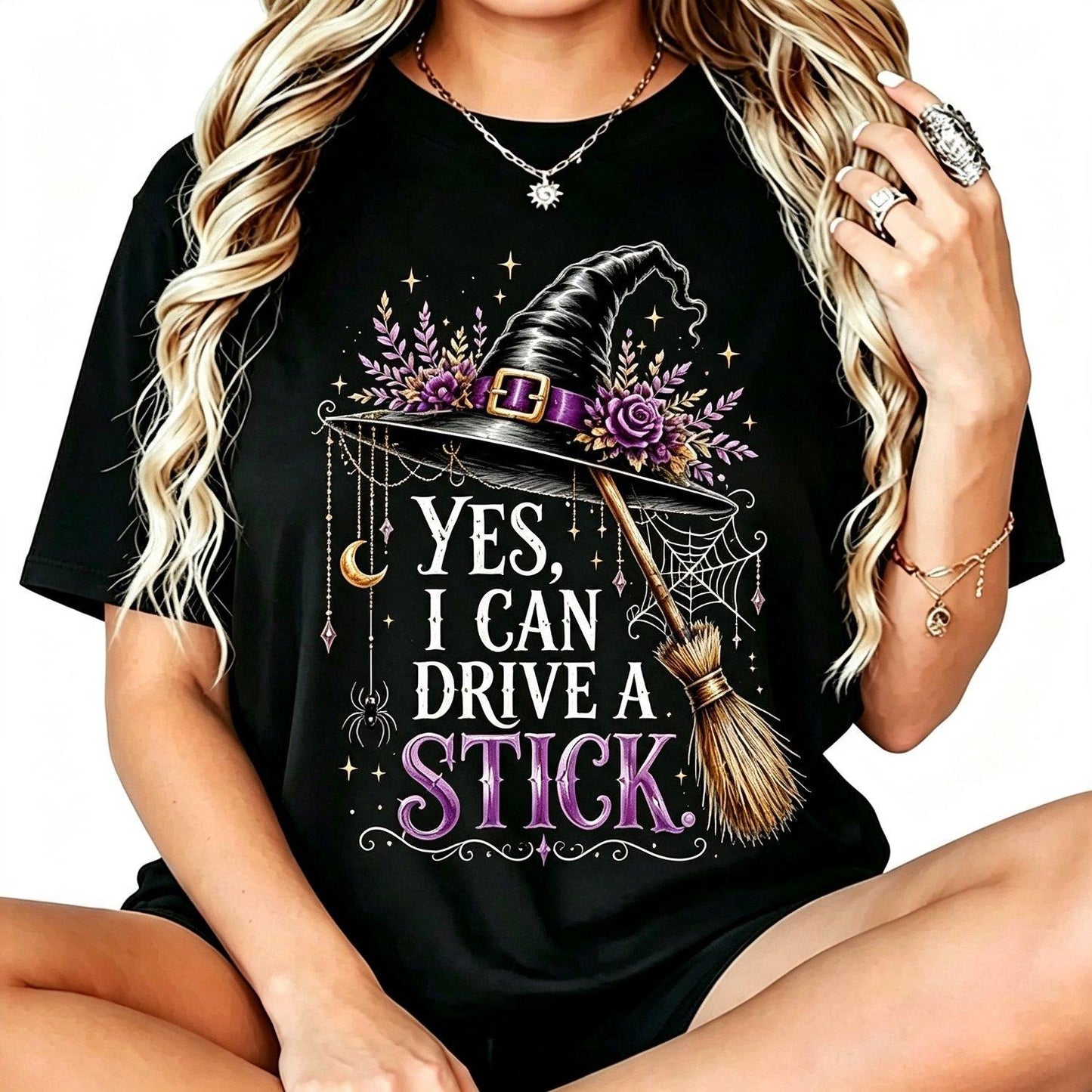Yes I Can Drive A Stick Witch Hat Broom Funny Halloween T-Shirt / Sweatshirt / Hoodie