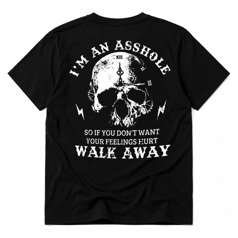 If You Dont Want Feelings Hurt Walk Away Skull Warning Graphic T-Shirt / Sweatshirt / Hoodie