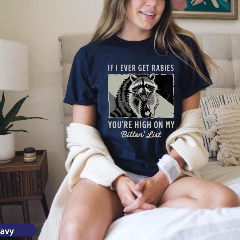 If l Ever Get Rabies Funny T-Shirt / Sweatshirt / Hoodie