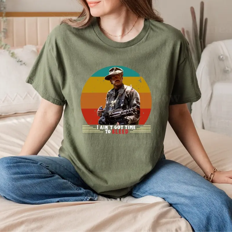 I Ain't Got Time T-Shirt / Sweatshirt / Hoodie