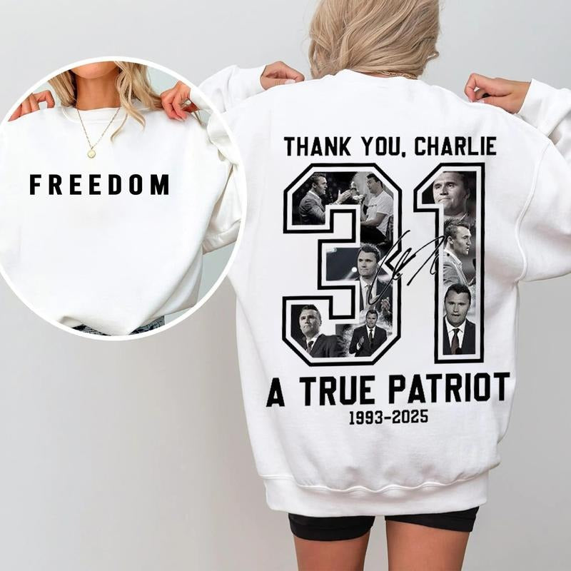 Freedom Charlie Kirk True Patriot Graphic T-Shirt / Sweatshirt / Hoodie