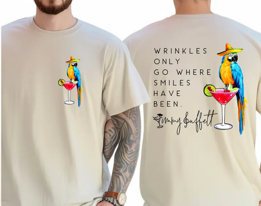 Wrinkles Only Go Where Smiles Have Been T-Shirt / Sweatshirt / Hoodie