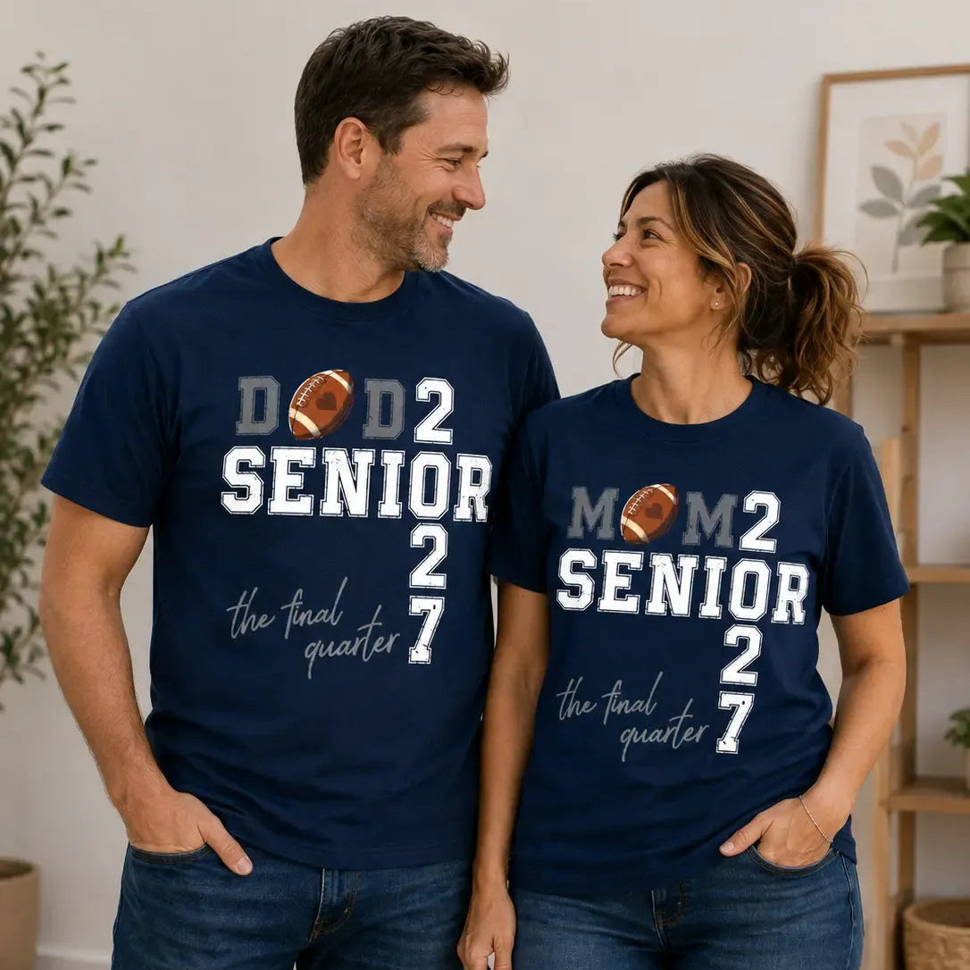 Senior Mom Dad 2027 Football Season Final Quarter Matching Family Game Day T-Shirt / Sweatshirt / Hoodie