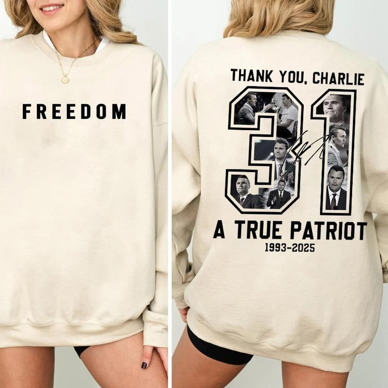 Freedom Charlie Kirk True Patriot Graphic T-Shirt / Sweatshirt / Hoodie