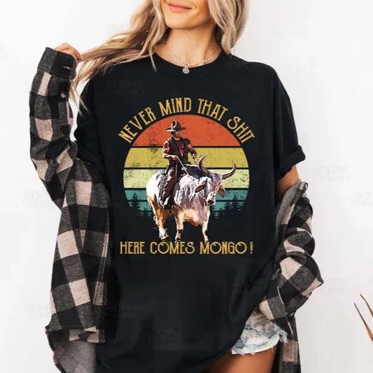 Here Comes Mongo Unisex T-Shirt / Sweatshirt / Hoodie