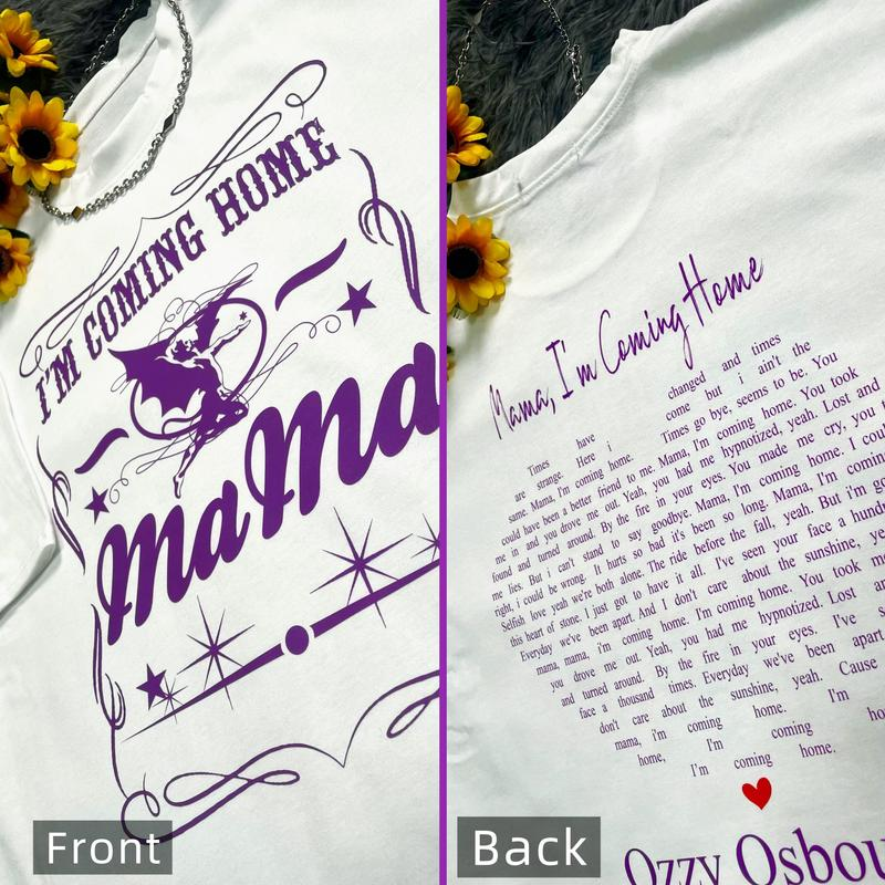 Mama, I’m Coming Home T-Shirt / Sweatshirt / Hoodie