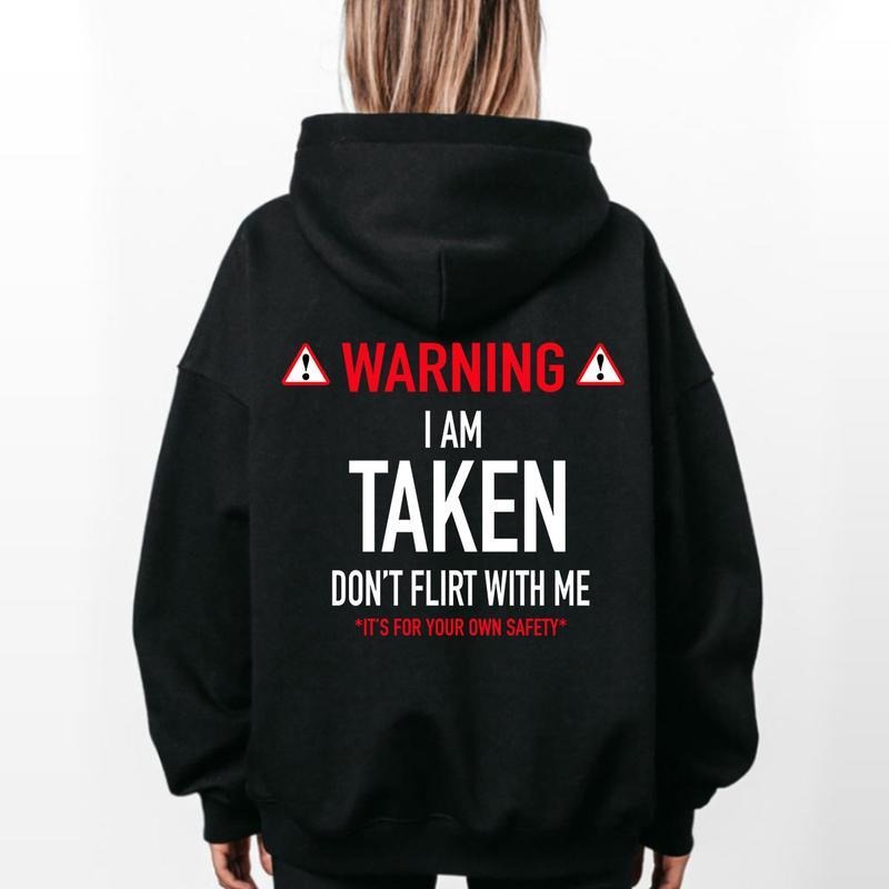 Funny Gift I'm Taken Don't Flirt With Me Unisex T-Shirt / Sweatshirt / Hoodie